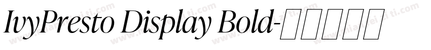 IvyPresto Display Bold字体转换